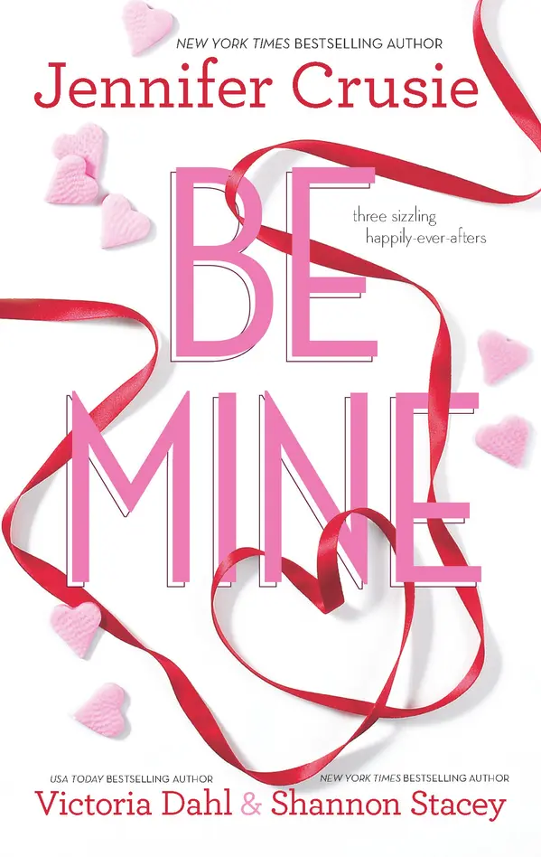 Be Mine by Jennifer Crusie, Victoria Dahl, Shannon Stacey cover