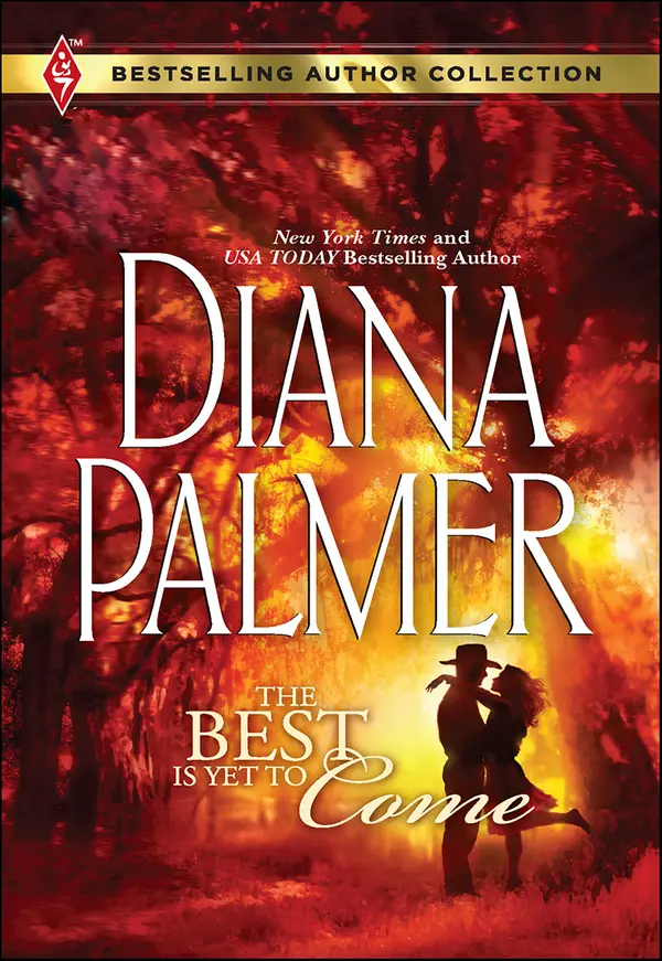 The Best Is Yet to Come by Diana Palmer cover