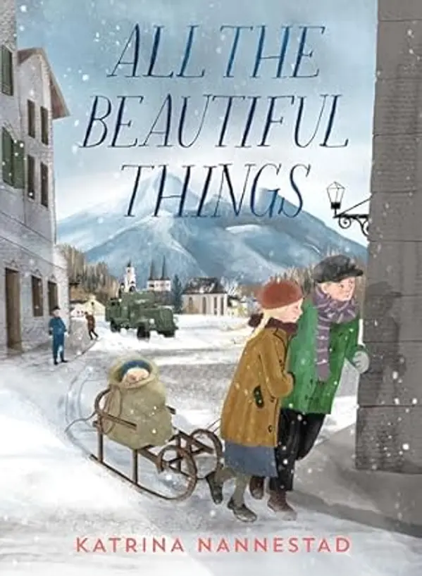 All the Beautiful Things by Katrina Nannestad cover