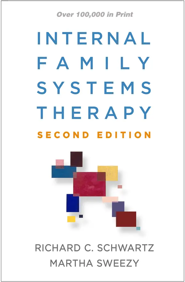 Internal Family Systems Therapy by Richard C. Schwartz, Martha Sweezy cover
