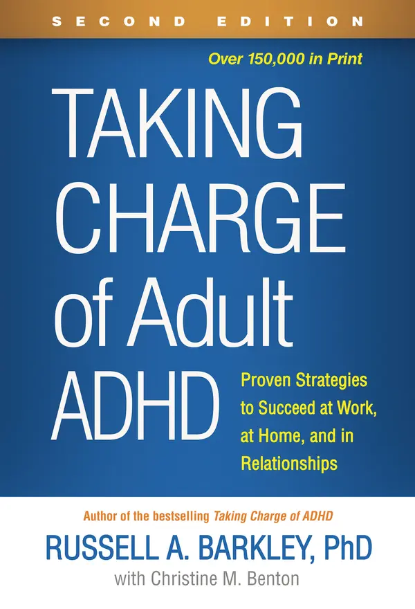 Taking Charge of Adult ADHD by Russell A. Barkley, Christine M. Benton cover
