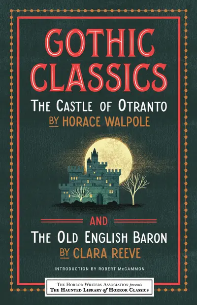 Gothic Classics: The Castle of Otranto and The Old English Baron book cover