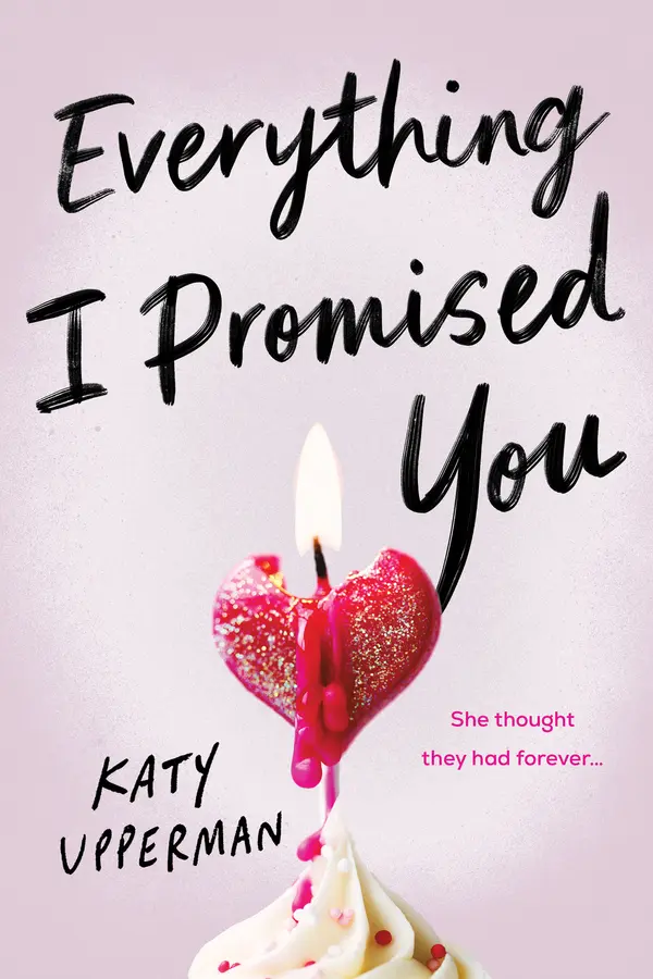 Everything I Promised You by Katy Upperman cover