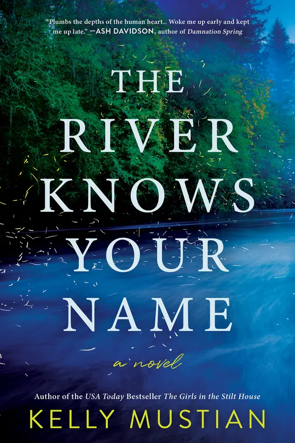 The River Knows Your Name by Kelly Mustian cover