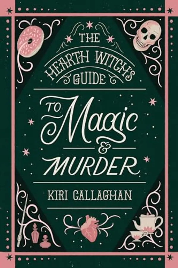 The Hearth Witch's Guide to Magic & Murder (Standard Edition) by Kiri Callaghan cover