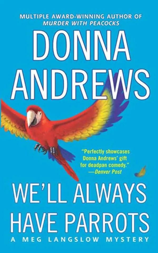 We'll Always Have Parrots by Donna Andrews cover