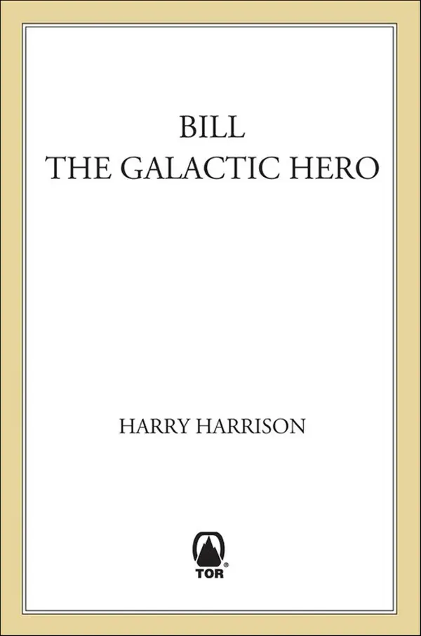Bill, the Galactic Hero by Harry Harrison cover