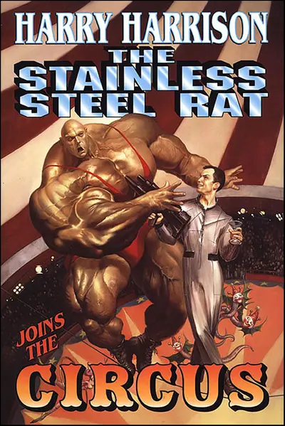 The Stainless Steel Rat Joins the Circus book cover