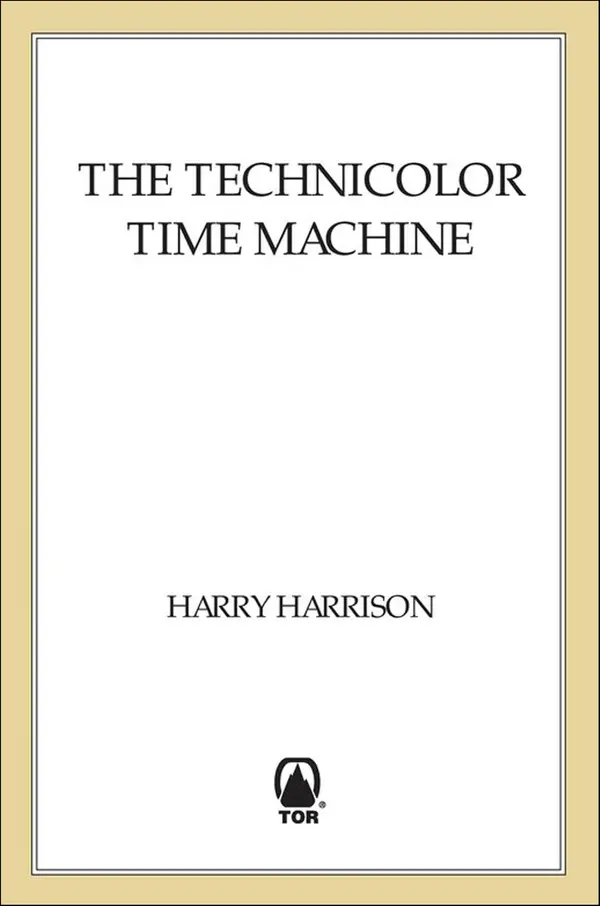 The Technicolor Time Machine by Harry Harrison cover