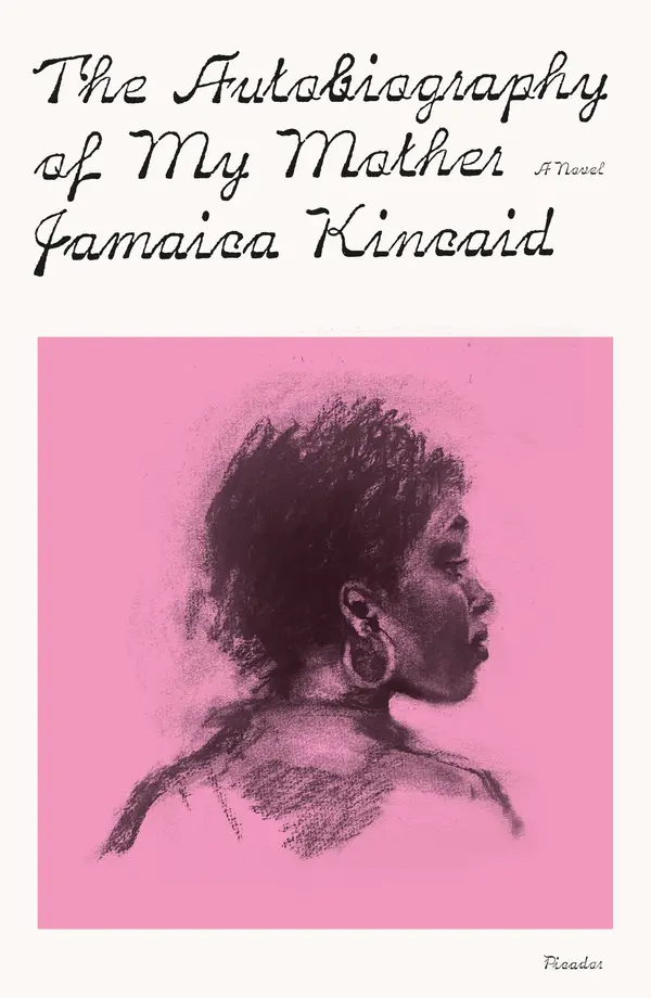 The Autobiography of My Mother by Jamaica Kincaid cover