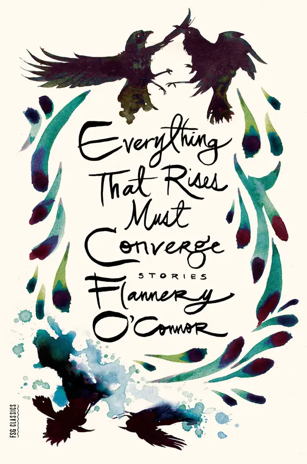 Everything That Rises Must Converge: Stories by Flannery O'Connor, Robert Fitzgerald cover
