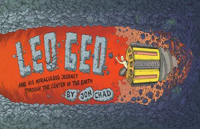 Leo Geo and His Miraculous Journey Through the Center of the Earth book cover