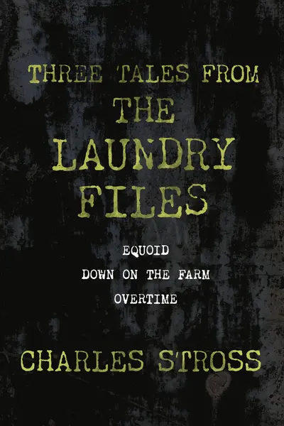 Three Tales from the Laundry Files book cover