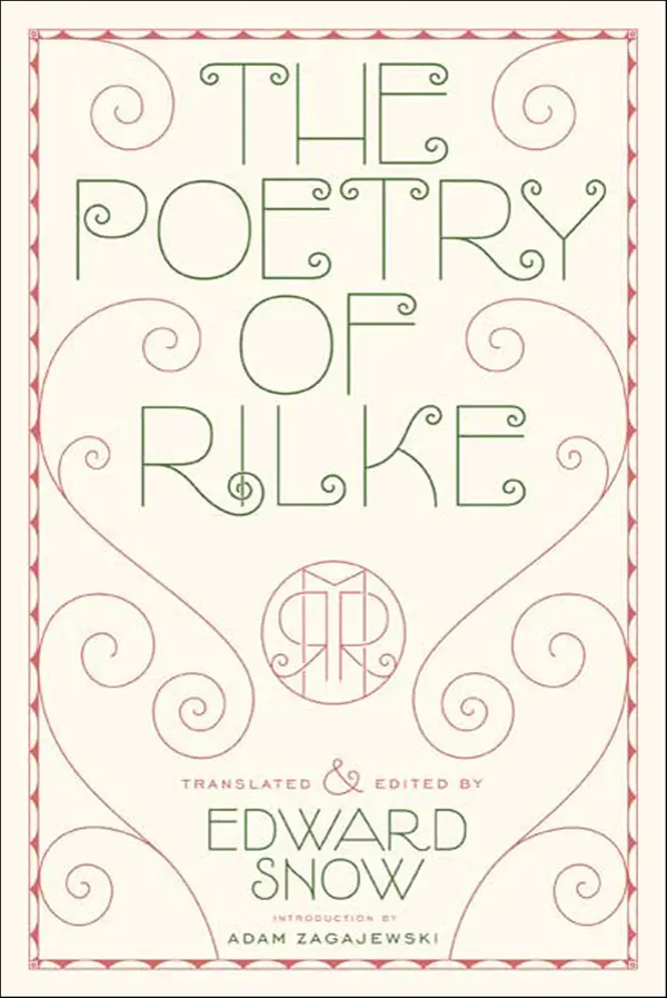 The Poetry of Rilke by Rainer Maria Rilke, Edward Snow, Zagajewski cover