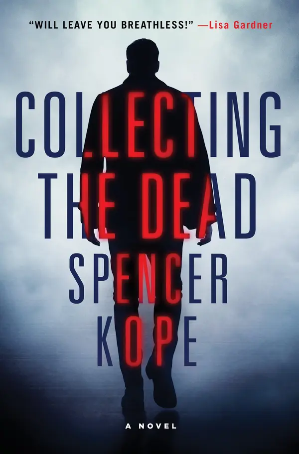 Collecting the Dead by Spencer Kope cover
