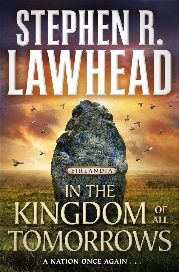 In the Kingdom of All Tomorrows by Stephen R. Lawhead cover