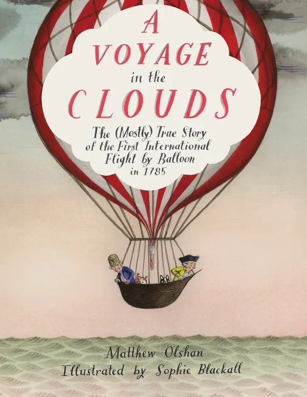 A Voyage in the Clouds by Matthew Olshan, Sophie Blackall cover