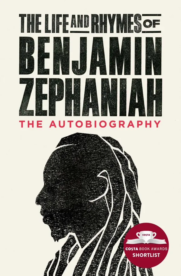 The Life and Rhymes of Benjamin Zephaniah by Benjamin Zephaniah cover