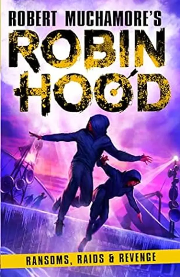 Ransom, Raids and Revenge (Robin Hood #5) by Robert Muchamore cover