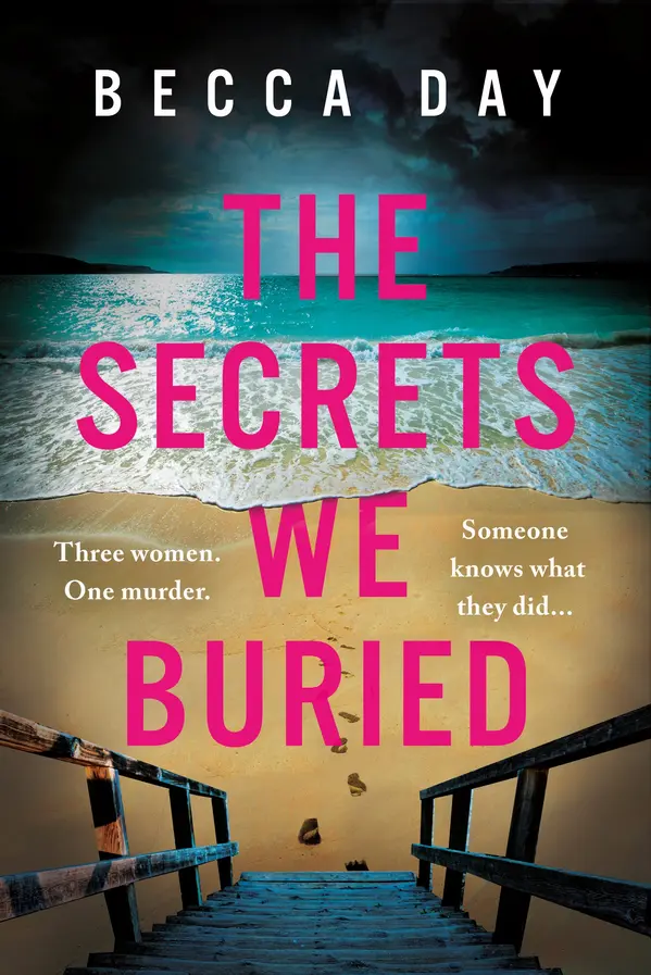 The Secrets We Buried by Becca Day cover