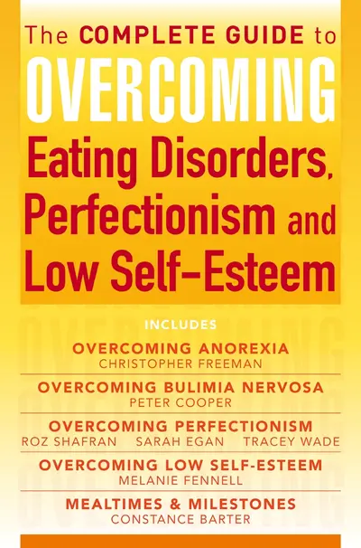 The Complete Guide to Overcoming Eating Disorders, Perfectionism and Low Self-Esteem (ebook bundle) book cover