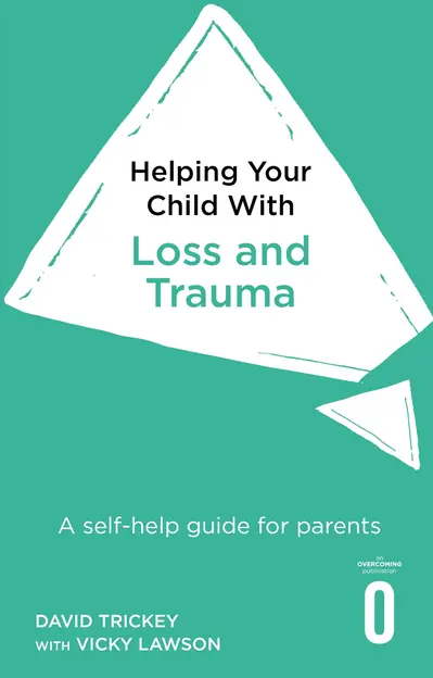 Helping Your Child with Loss and Trauma book cover