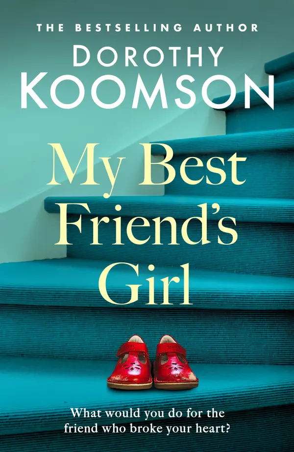 My Best Friend's Girl by Dorothy Koomson cover