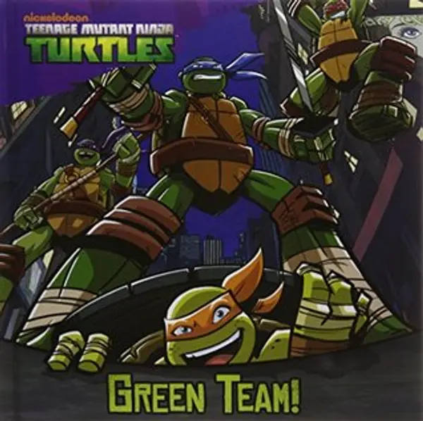 Teenage Mutant Ninja Turtles Green Team by Parragon Books cover
