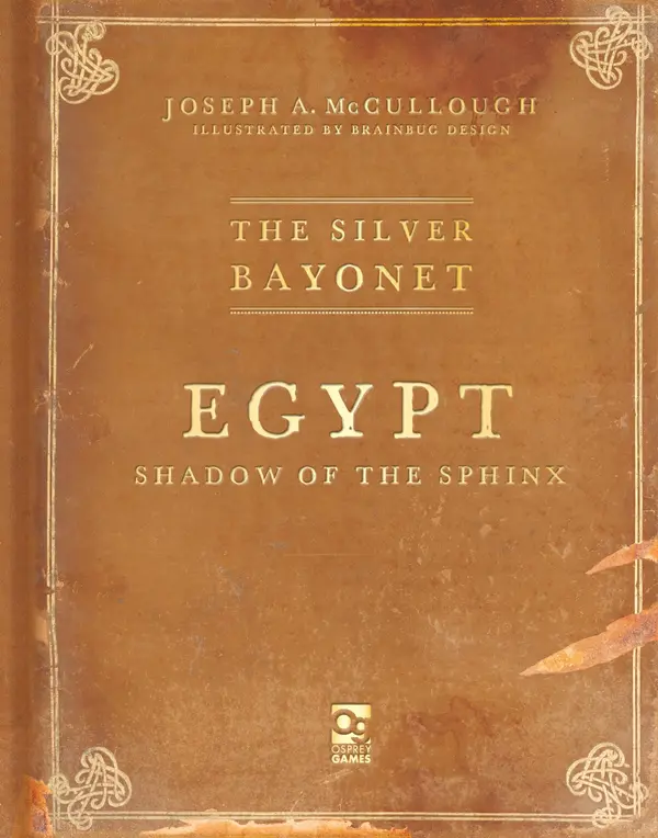 The Silver Bayonet: Egypt: Shadow of the Sphinx by Joseph A. McCullough cover