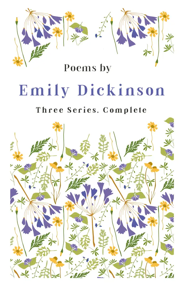 Poems by Emily Dickinson - Three Series, Complete by Emily Dickinson, Mabel Loomis Todd, Thomas Wentworth Higginson cover
