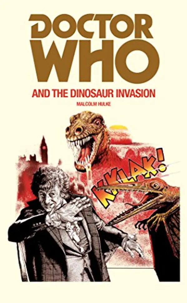 Doctor Who and the Dinosaur Invasion by Malcolm Hulke cover