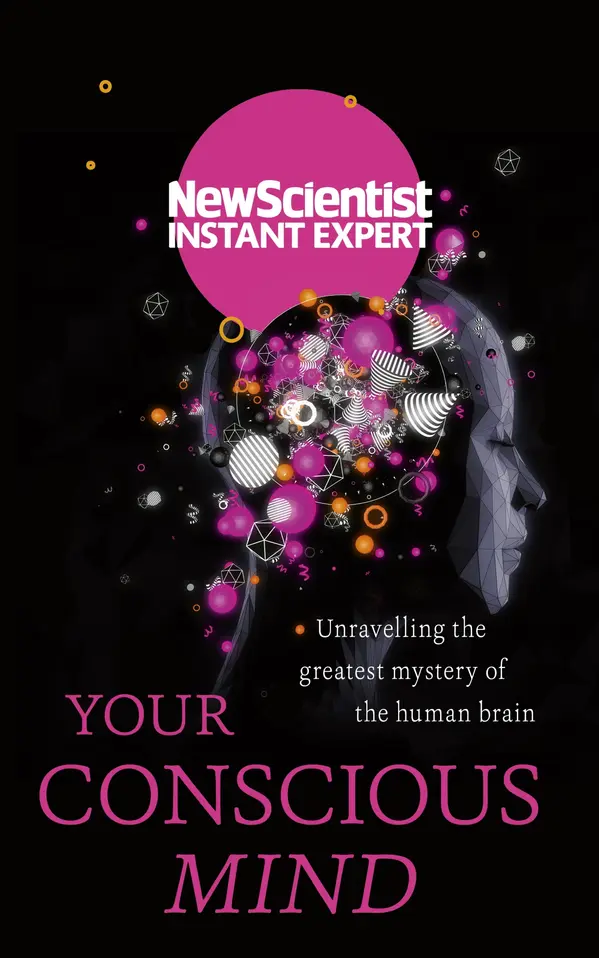 Your Conscious Mind by New Scientist cover