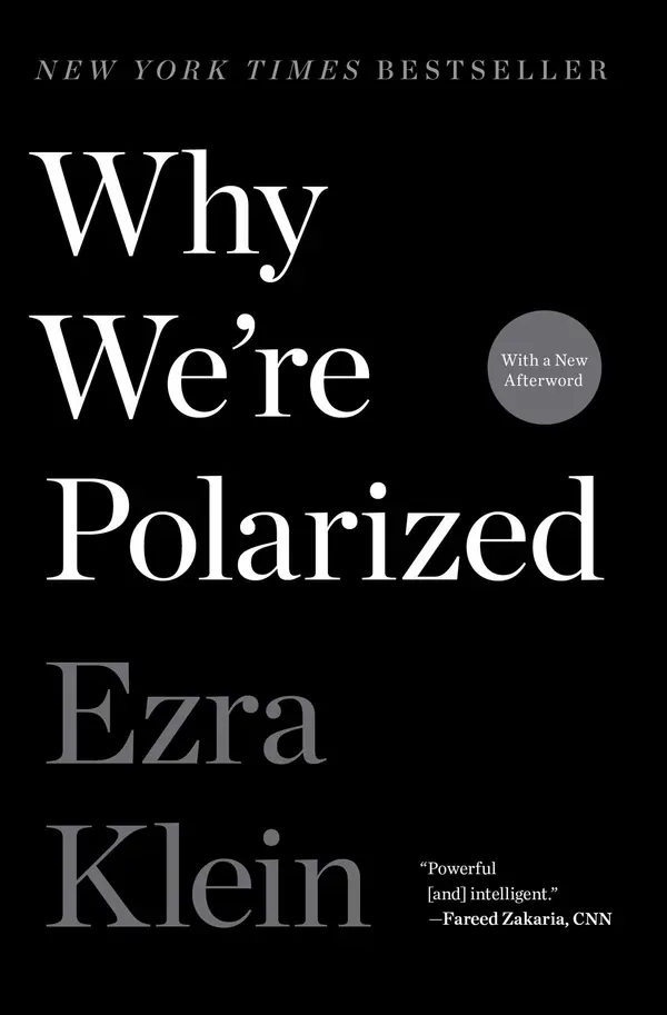 Why We're Polarized by Ezra Klein cover