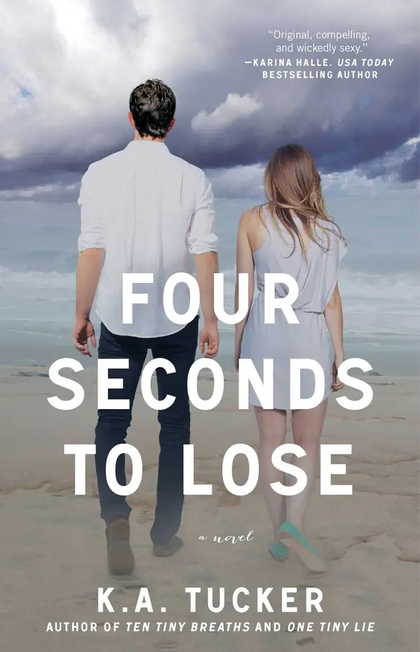 Four Seconds to Lose by K.A. Tucker cover