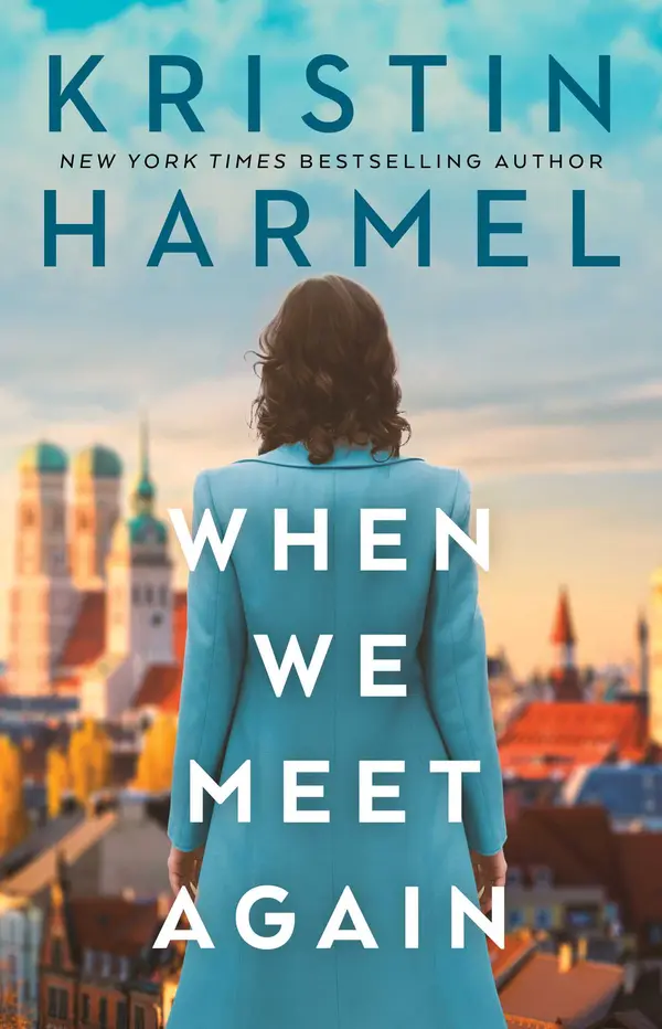 When We Meet Again by Kristin Harmel cover
