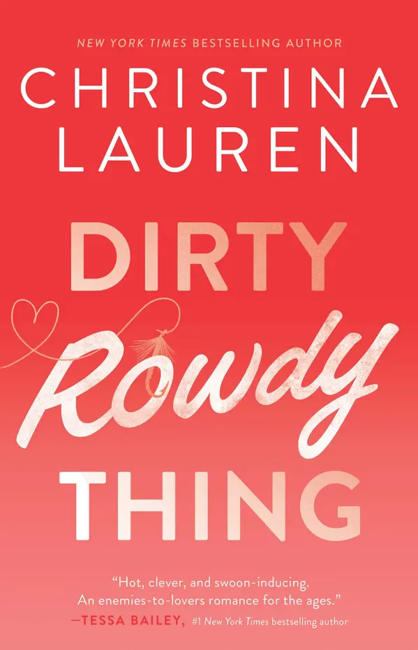 Dirty Rowdy Thing by Christina Lauren cover
