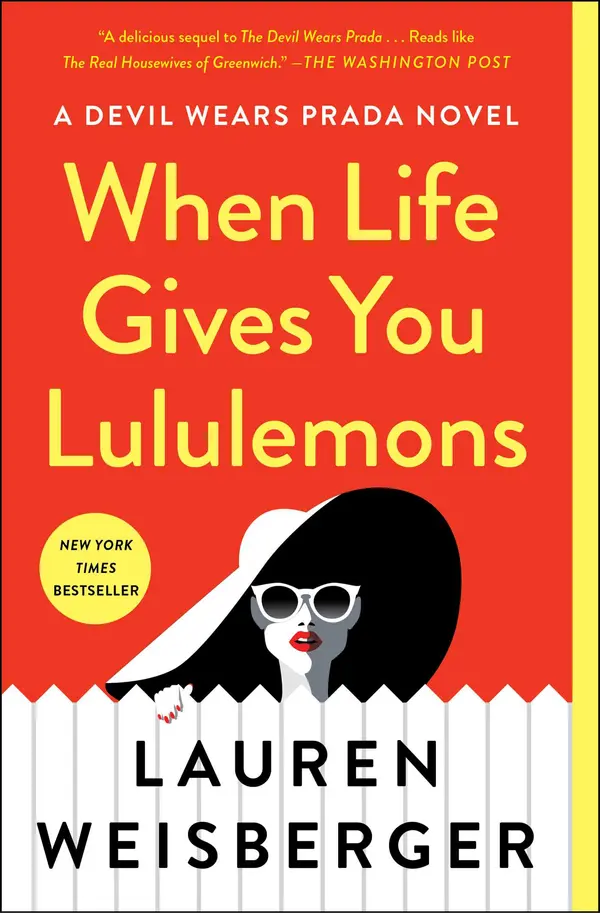 When Life Gives You Lululemons by Lauren Weisberger cover