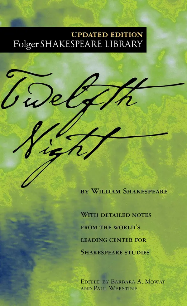 Twelfth Night by William Shakespeare, Dr. Barbara A. Mowat, Paul Werstine cover