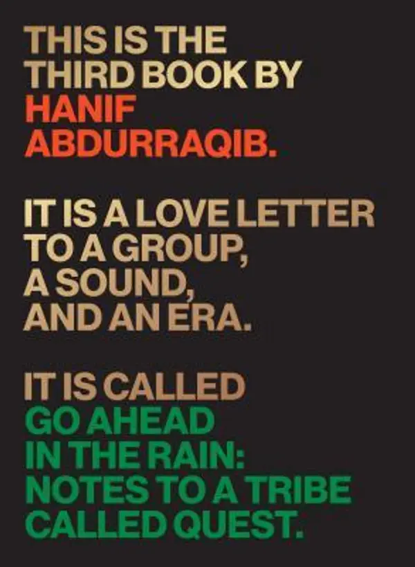 Go Ahead in the Rain: Notes to A Tribe Called Quest (American Music Series) by Hanif Abdurraqib cover