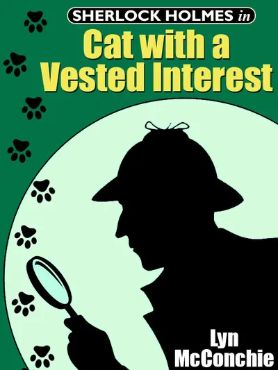 Sherlock Holmes in Cat With A Vested Interest book cover