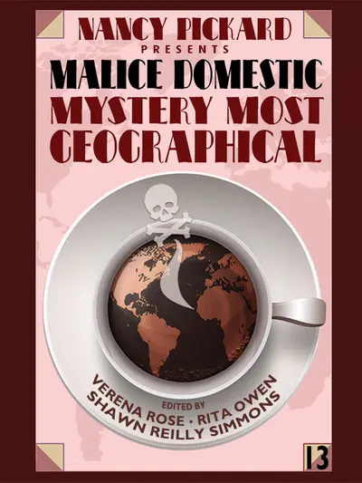 Nancy Pickard Presents Malice Domestic 13: Mystery Most Geographical book cover