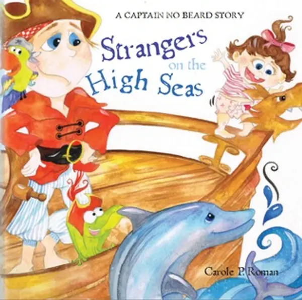 Strangers on the High Seas (Captain No Beard, #4) by Carole P. Roman cover