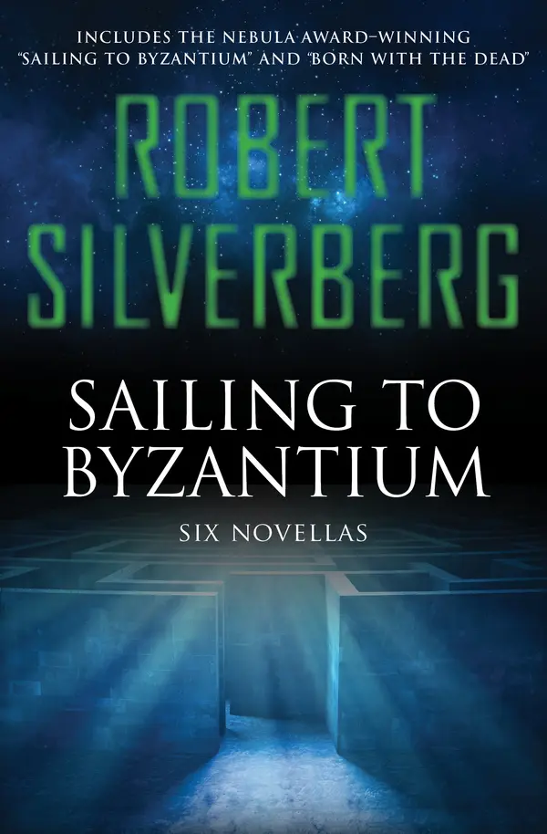 Sailing to Byzantium by Robert Silverberg cover