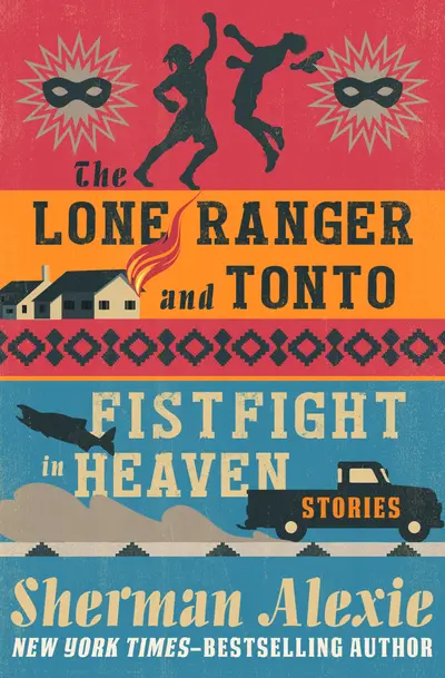 The Lone Ranger and Tonto Fistfight in Heaven book cover