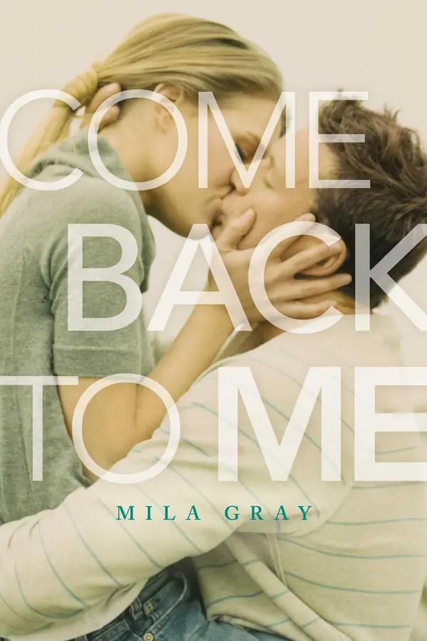 Come Back to Me by Mila Gray cover