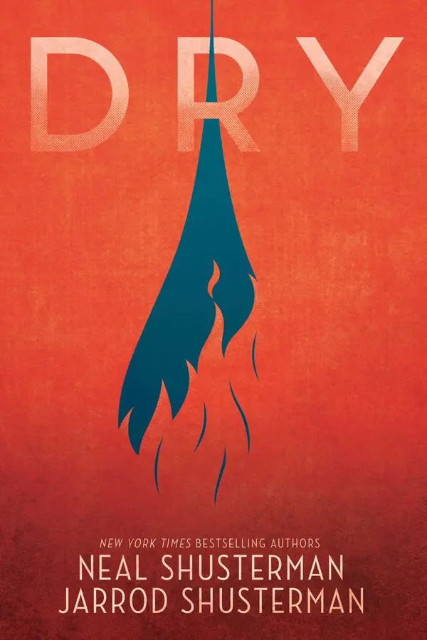 Dry by Neal Shusterman, Jarrod Shusterman cover