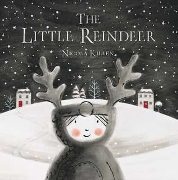 The Little Reindeer (My Little Animal Friend) by Nicola Killen cover