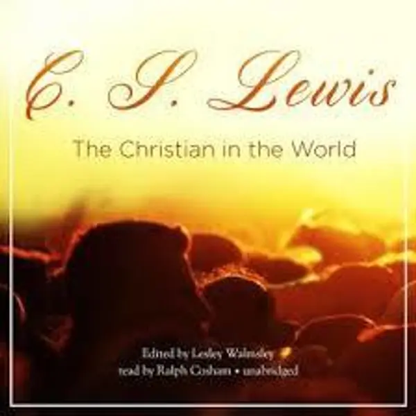The Christian in the World by C.S. Lewis cover