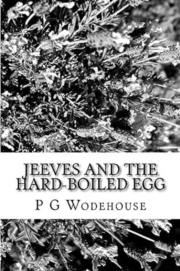 Jeeves and the Hard-Boiled Egg by P.G. Wodehouse cover