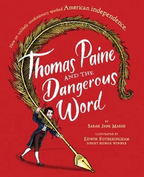 Thomas Paine and the Dangerous Word by Sarah Jane Marsh cover